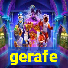 gerafe