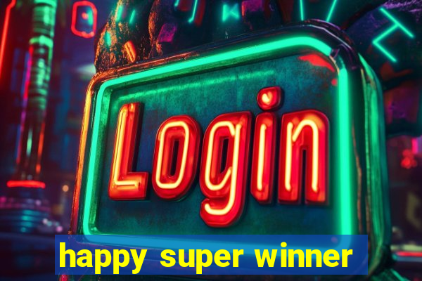 happy super winner