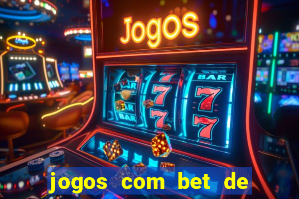 jogos com bet de 5 centavos