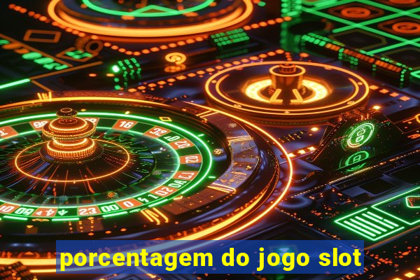 porcentagem do jogo slot