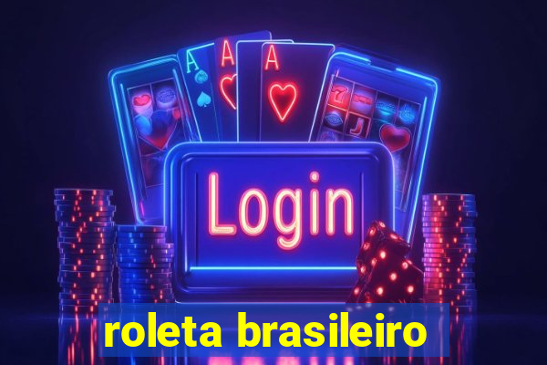 roleta brasileiro