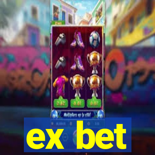 ex bet