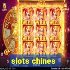 slots chines