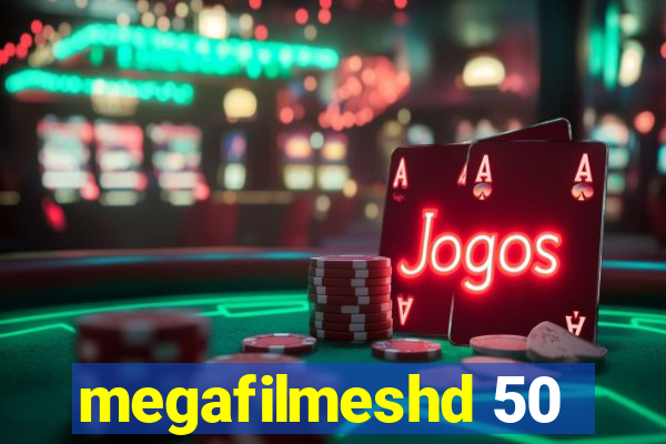 megafilmeshd 50