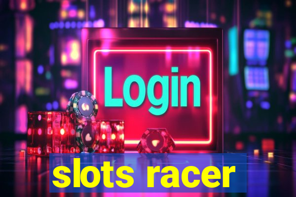 slots racer