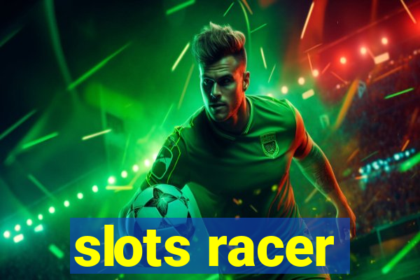 slots racer