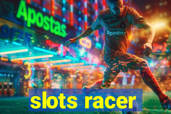 slots racer