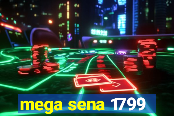 mega sena 1799