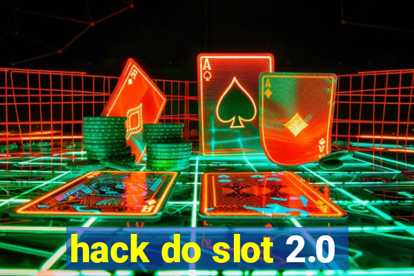 hack do slot 2.0