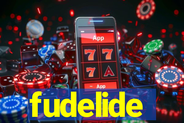 fudelide