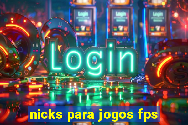 nicks para jogos fps