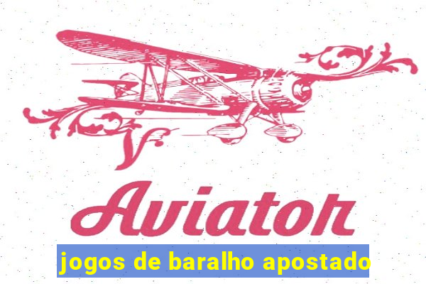 jogos de baralho apostado