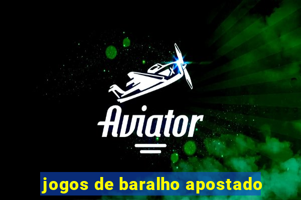 jogos de baralho apostado