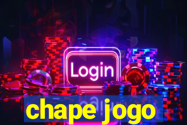 chape jogo