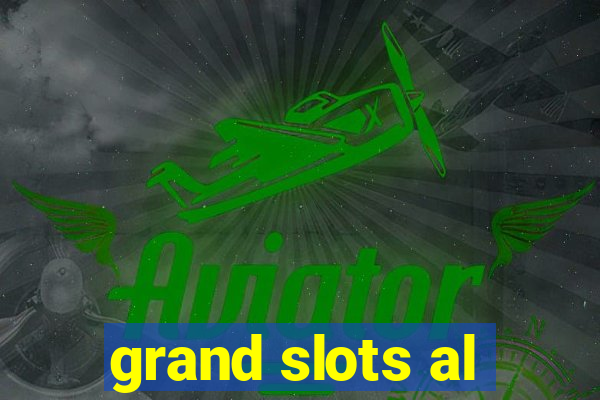 grand slots al