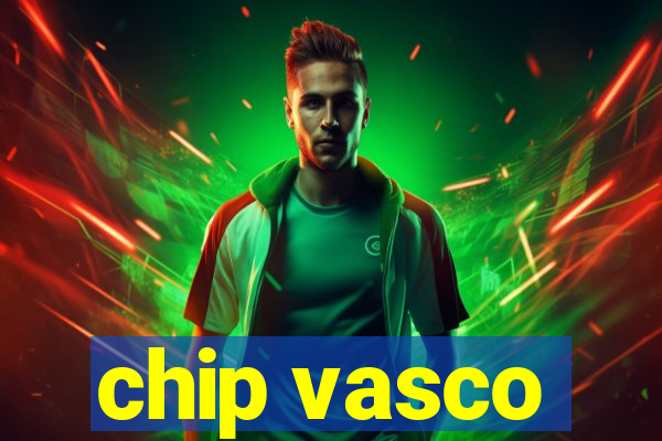 chip vasco