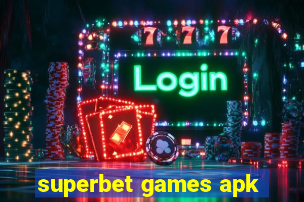 superbet games apk