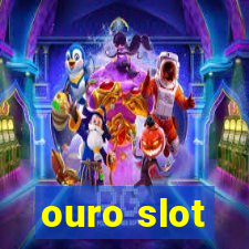 ouro slot