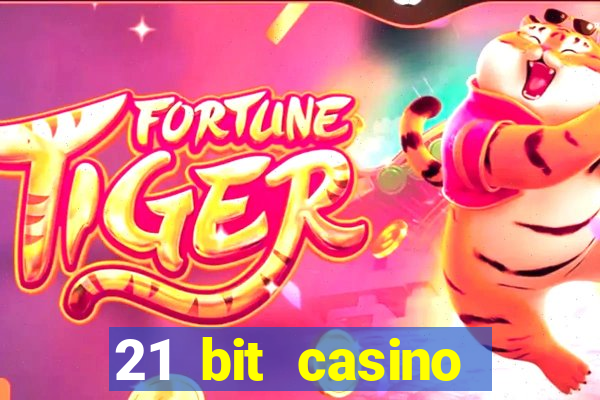 21 bit casino bonus kode