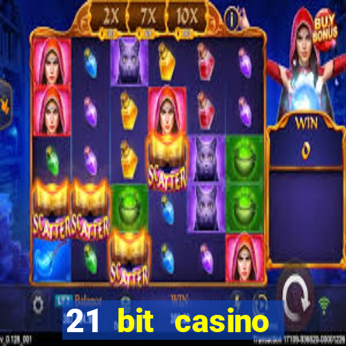 21 bit casino bonus kode