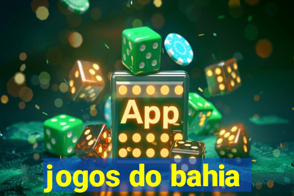 jogos do bahia