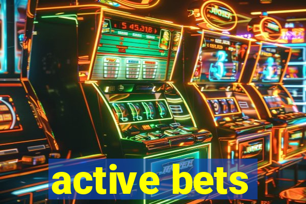 active bets