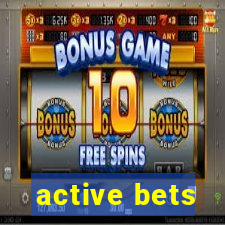 active bets