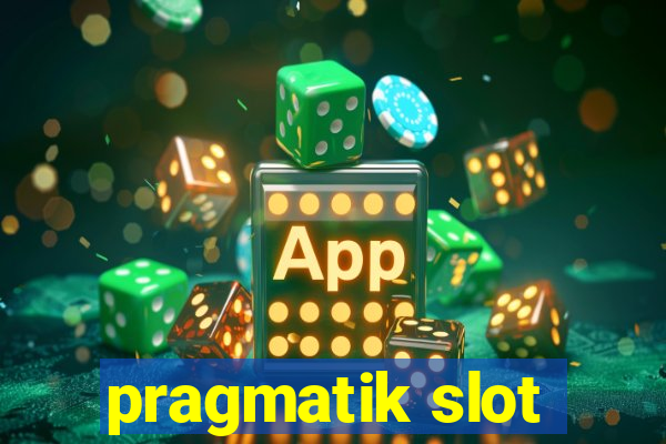 pragmatik slot