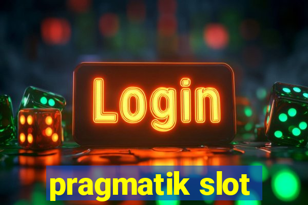 pragmatik slot