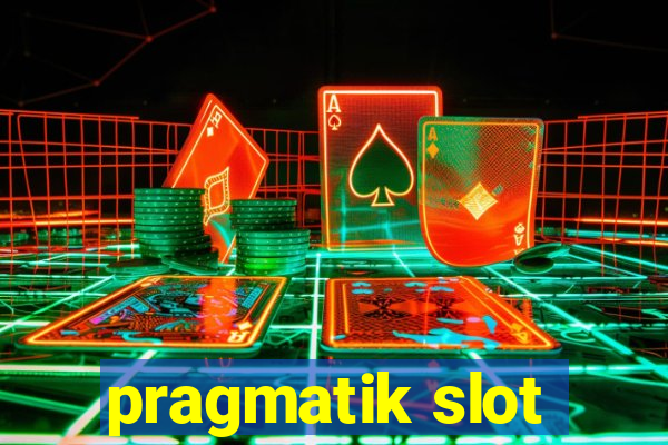 pragmatik slot