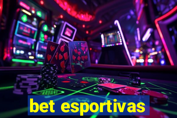 bet esportivas