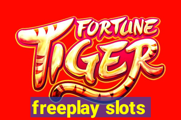 freeplay slots