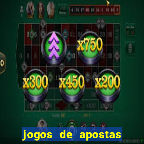 jogos de apostas para ganhar dinheiro