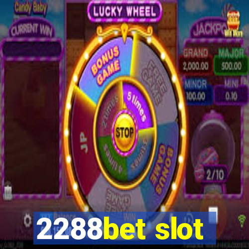 2288bet slot