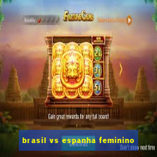 brasil vs espanha feminino