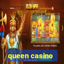 queen casino