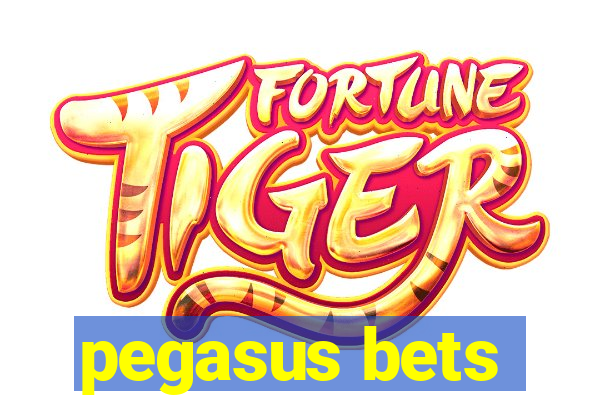 pegasus bets