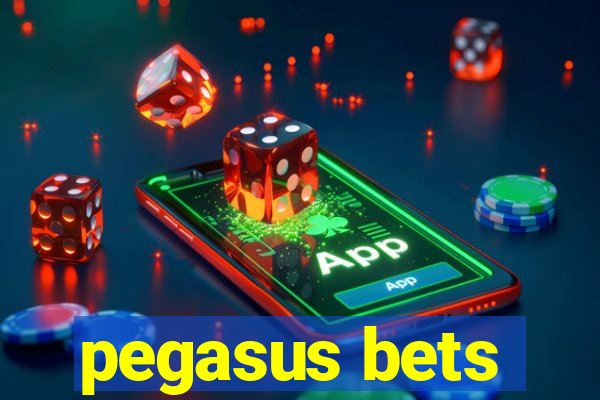 pegasus bets