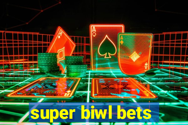 super biwl bets