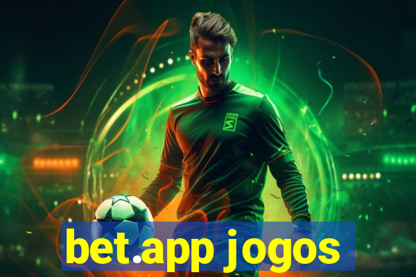 bet.app jogos