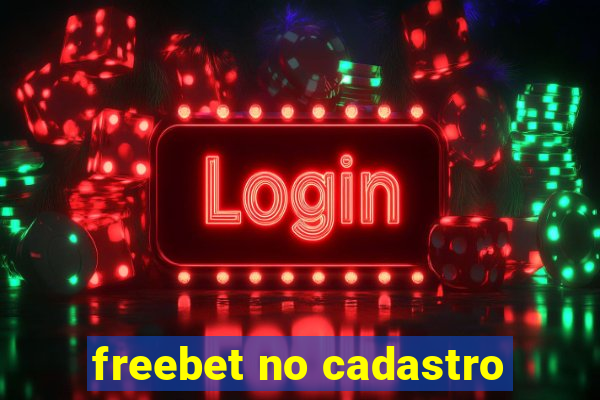 freebet no cadastro