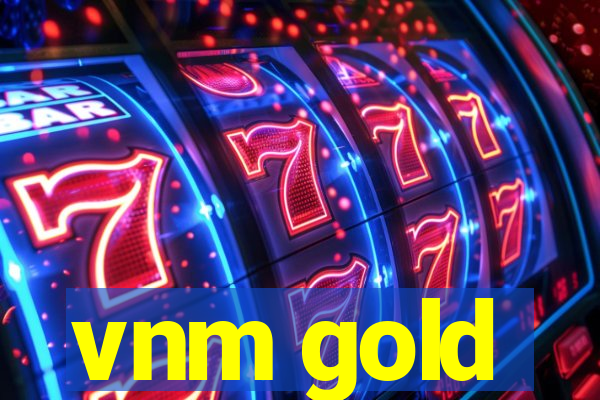 vnm gold