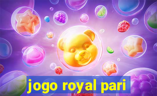 jogo royal pari