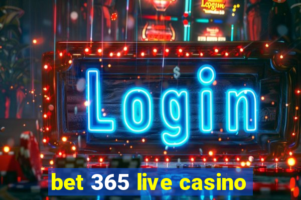 bet 365 live casino