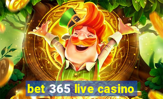 bet 365 live casino