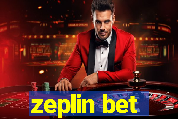 zeplin bet