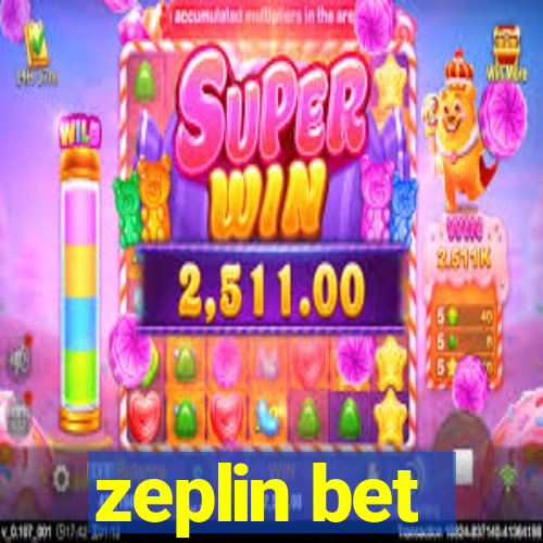 zeplin bet