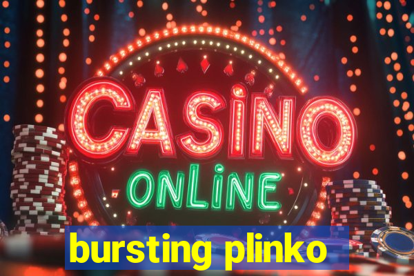 bursting plinko