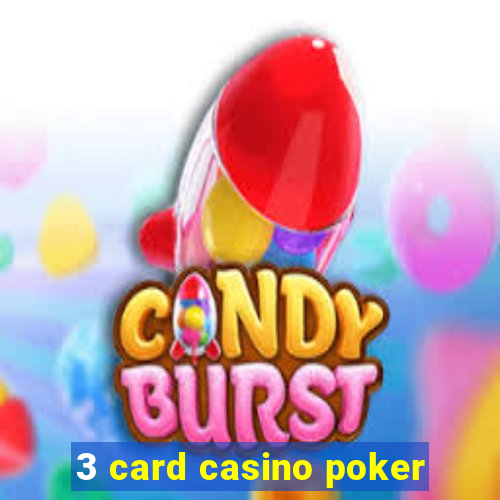 3 card casino poker