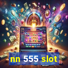 nn 555 slot